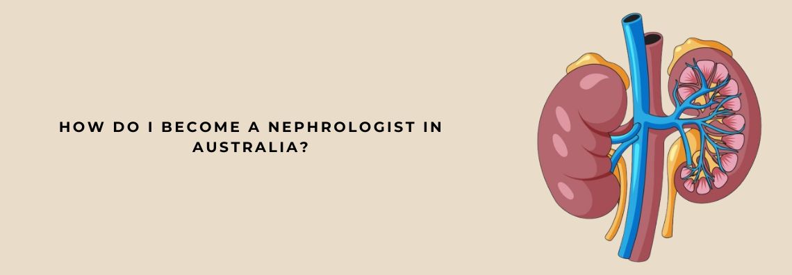 nephrologist in Australia